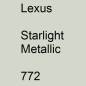 Preview: Lexus, Starlight Metallic, 772.